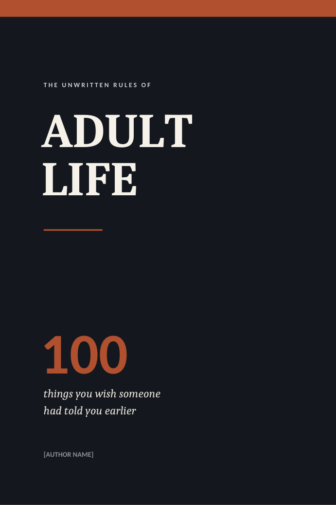 Cover of The Unwritten Rules of Adult Life: 100 Things You Wish Someone Had Told You Earlier